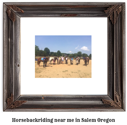 horseback riding near me in Salem, Oregon